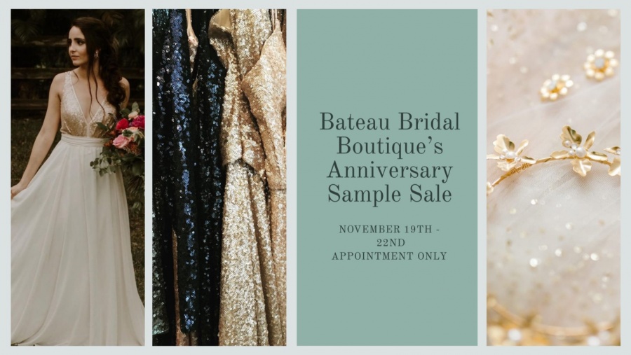 Bateau Bridal Boutique Anniversary Sample Sale